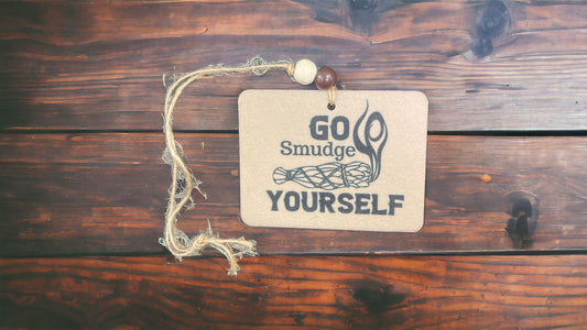 Go Smudge Yourself Mirror Dangle